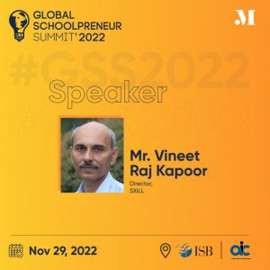 Metamorphosis Edu is delighted to have Mr. Vineet Raj Kapoor, Director at SXILL, as the speaker at the GSS 2022 Prinicipal's Meet at the Indian School of Business, Mohali.